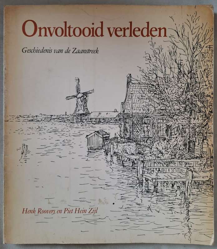Onvoltooid verleden - Henk Roovers en Pien Hein Zijl (Paperback)