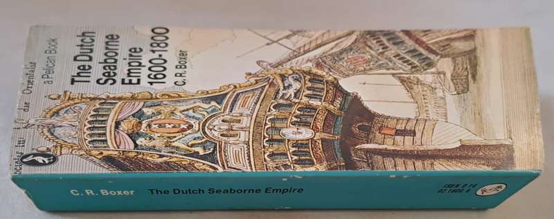 The Dutch Seaborne Empire - C. R. Boxer (Paperback with no DJ)