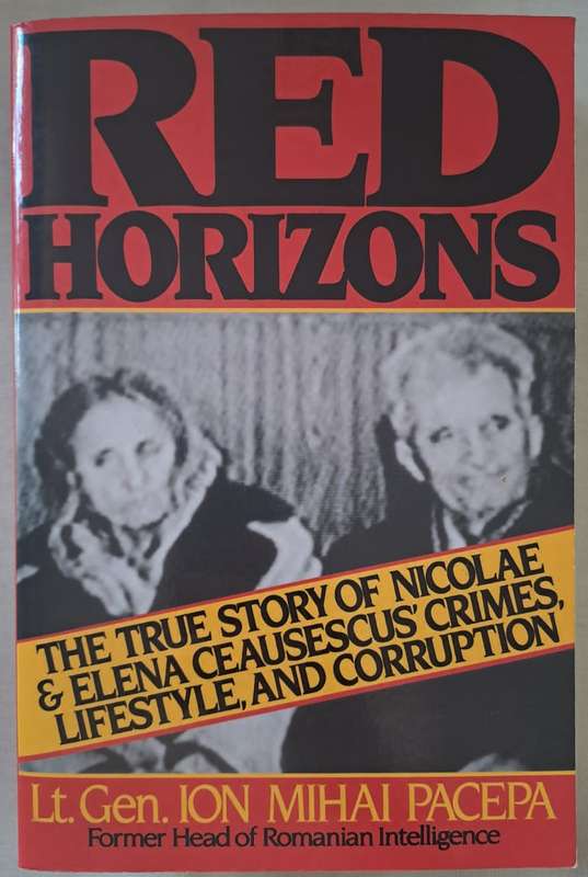 Red Horizons - Lieutenant General & Ion Mihai Pacepa ( Paperback)