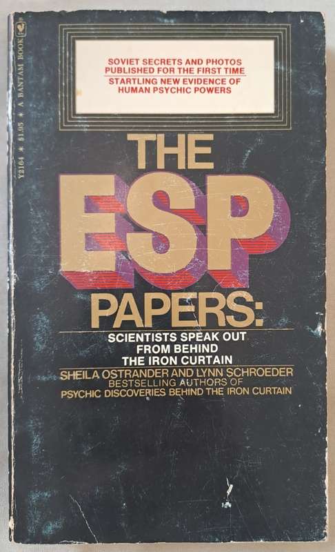 The ESP Papers : Scientists speak out - Sheila Ostrander (Paperback)
