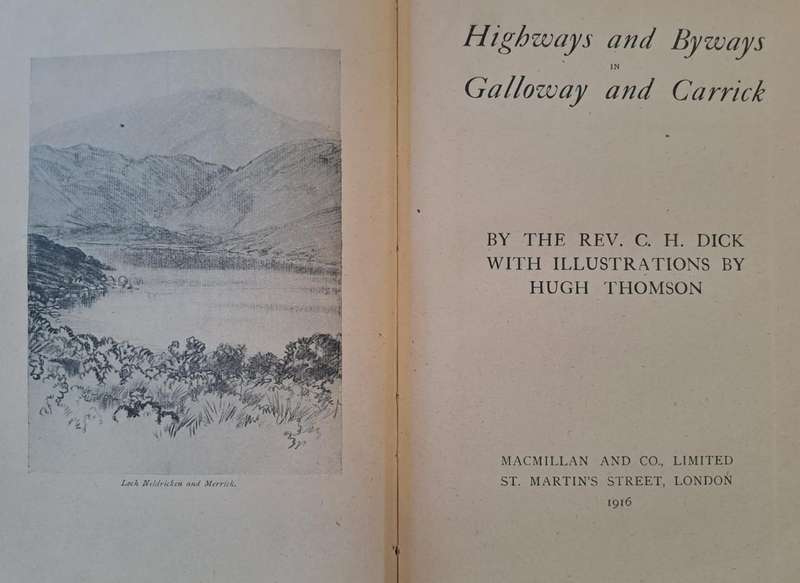 Highways and byways in Galloway and Cardick - C. H. Dick (Hardcover)