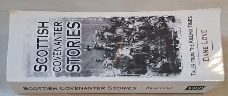 Scottish covenanter stories - Dane Love (Paperback)