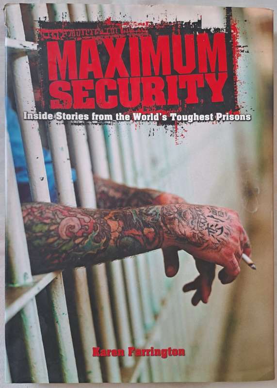 Maximum Security - Karen Farrington (Hard cover with DJ)