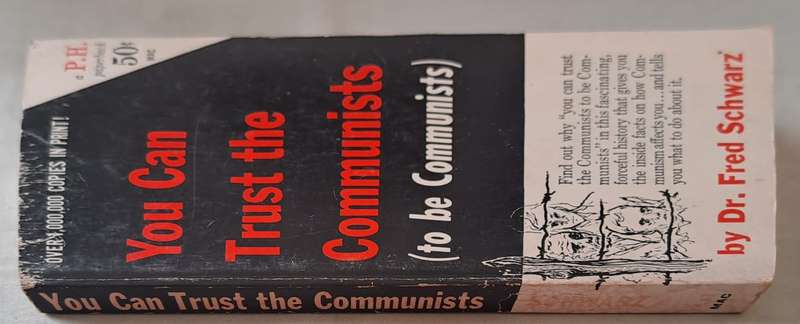 You can Trust the Communists to be Communists - Dr. Fred Schwarz (paperback)