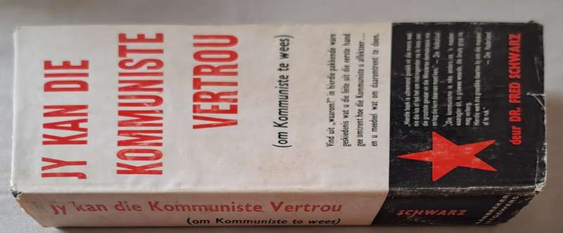 Jy kan die Kommuniste vertrou - DR. Fred Schwarz (hard cover with DJ)