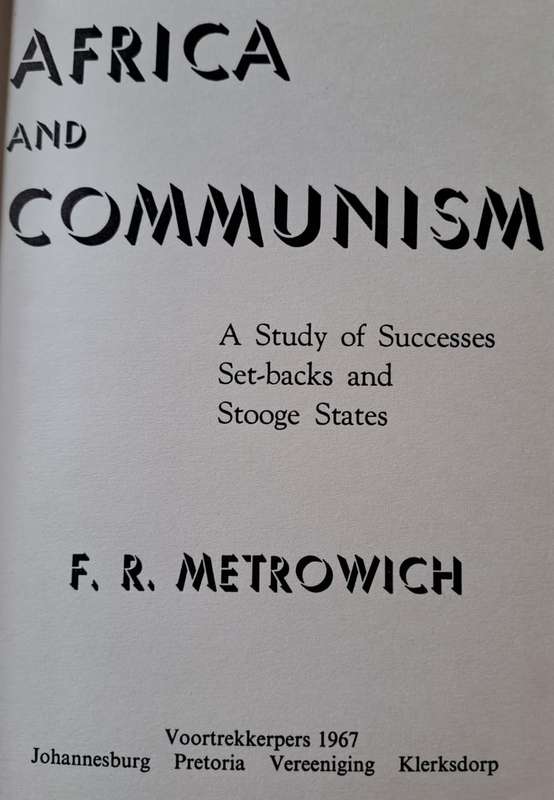 Africa and Communism - F. R. Metrowich (hard cover with DJ)