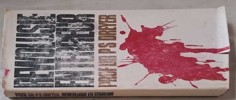 Rewolusie en Terreur - Prof. dr. P. S. Dreyer (Hard cover with DJ)