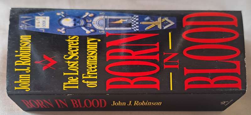 Born in Blood (The Lost Secrets of Freemasonry) - John J. Robinson : (paperback)