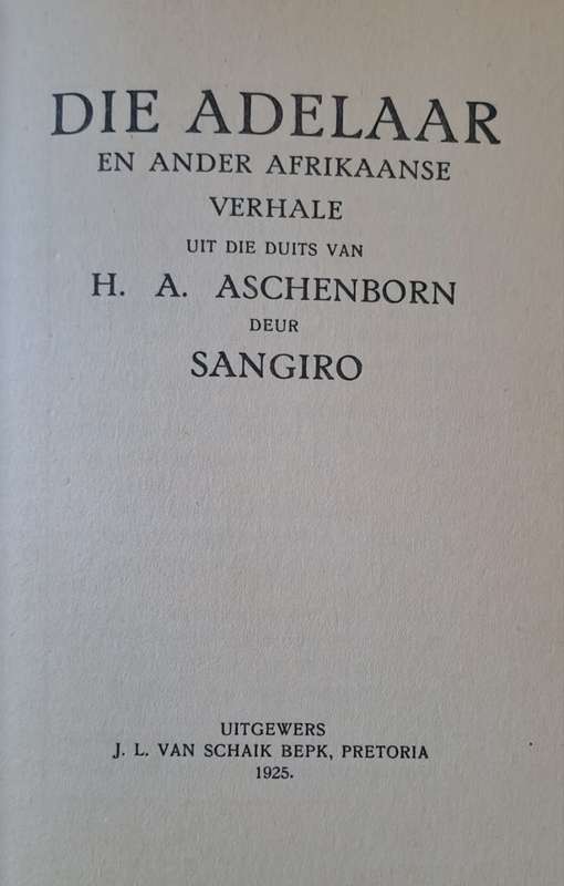 Die Adelaar - H. A. Aschenborn (Hard cover with no DJ)