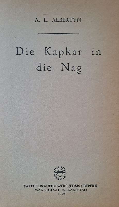 Die Kapkar in die Nag - A. L. Albertyn (Hard cover with no DJ)