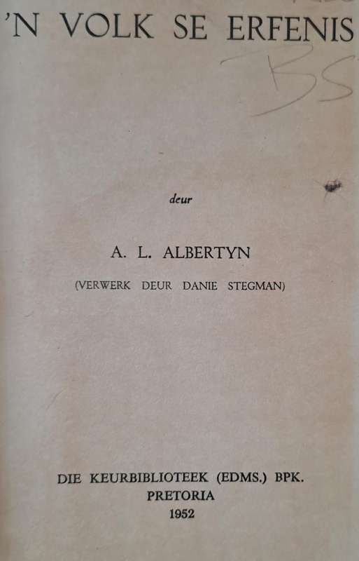N Volk se Erfenis - A. L. Albertyn (Hard cover with no DJ)