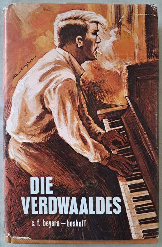 Die verdwaaldes - C. F. Beyers-boshoff (hard cover with dj)