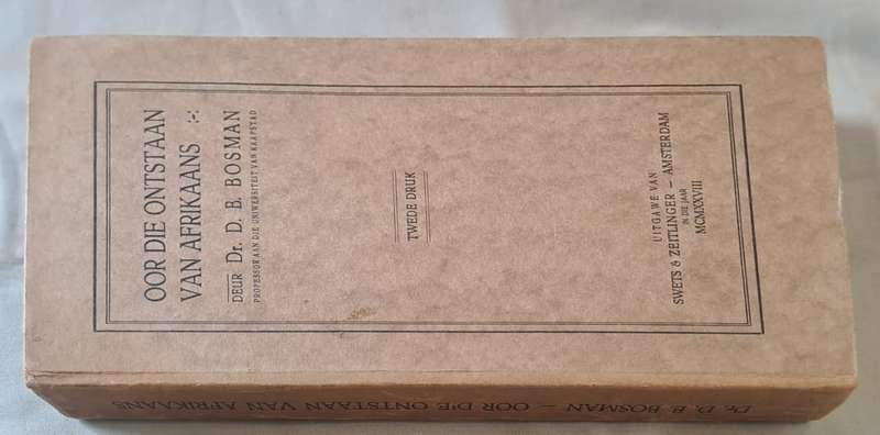 Oor die Ontstaan van Afrikaans - Dr. D. B. Bosman (Hard cover with no dj)