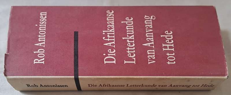 Die Afrikaanse Letterkunde van Aanvang tot Hede - Rob Antonissen (hard cover with dj)