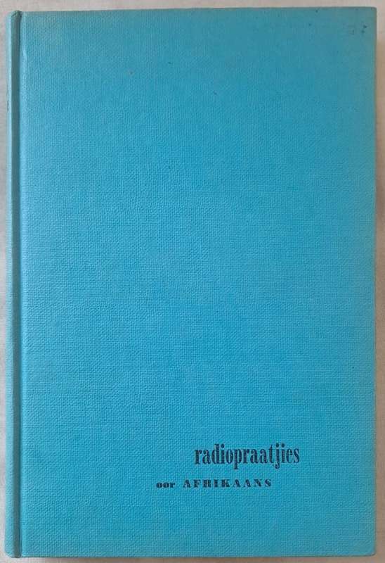 Radiopraatjies oor Afrikaans - S. P. E. Boshoff