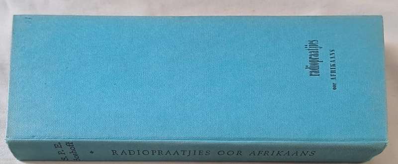 Radiopraatjies oor Afrikaans - S. P. E. Boshoff