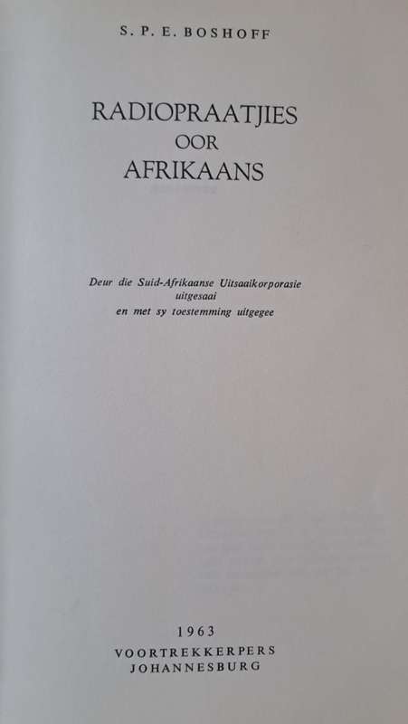 Radiopraatjies oor Afrikaans - S. P. E. Boshoff