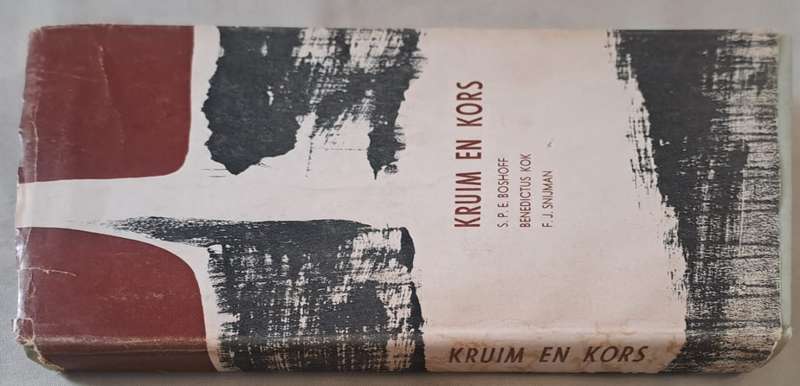 Kruim en Kors - S. P. E. Boshoff (Hard cover with dj)