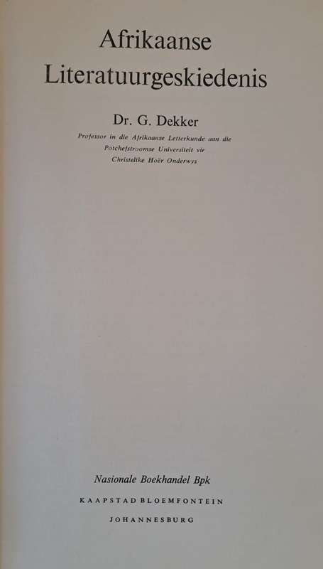 Afrikaanse Literatuurgeskiedenis -DR. G. Dekker (Hard cover with no DJ)