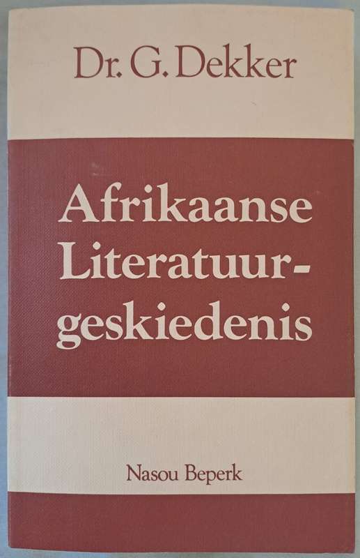 Afrikaanse  literatuurgeskiedenis - DR. G. Dekker (paperback)