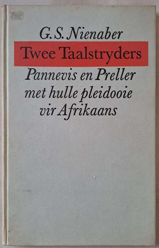 Twee Taalstryders - G. S. Nienaber (hard cover with no dj)