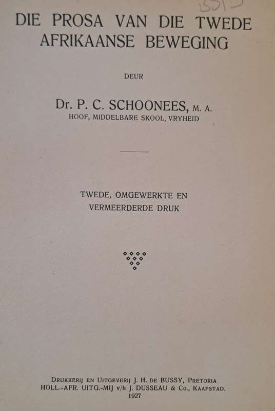 Die Prosa van die Twede Afrikaanse Beweging - Dr. P. C. Schoonees (paperback)