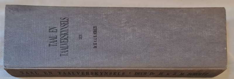 Taal en Taalverskynsels - Dr. H. v. d. M. Scholtz (hard cover with no Dj)