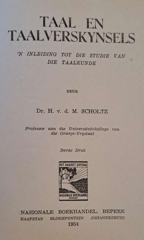 Taal en Taalverskynsels - Dr. H. v. d. M. Scholtz (hard cover with no Dj)