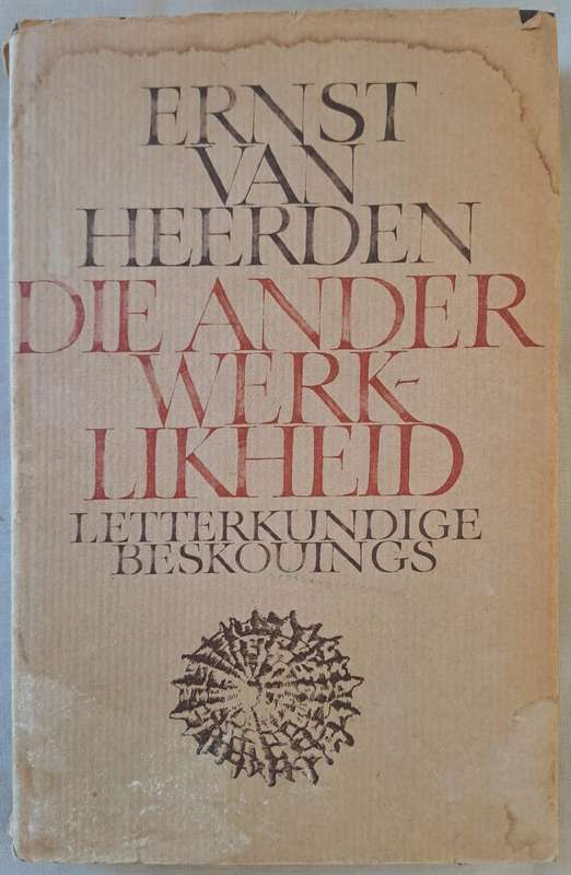 Die ander werklikheid - Ernst van Heerden (hard cover with dj)