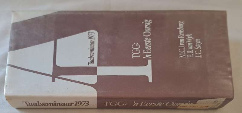 TGG: N Eerste Oorsig Taalseminaar 1973 - M.C.J. van Rensburg (hard cover with dj)