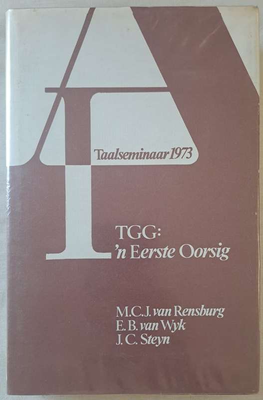 TGG: N Eerste Oorsig Taalseminaar 1973 - M.C.J. van Rensburg (hard cover with dj)