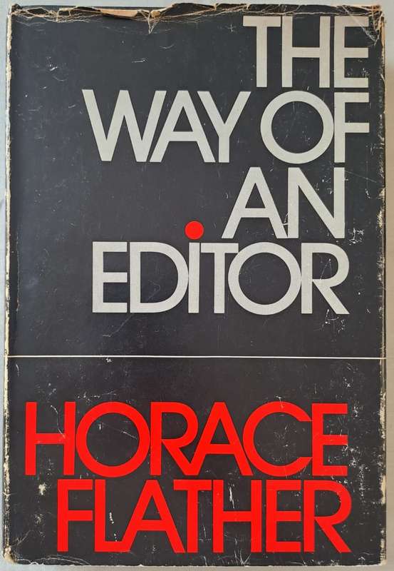 The way of an Editor - Horace Flather (hard cover with no dj)