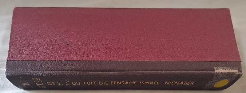 Ds S. J. du Toit die eensame Ismael - DR P. J. Nienaber (hardcover with no dj)