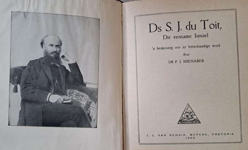 Ds S. J. du Toit die eensame Ismael - DR P. J. Nienaber (hardcover with no dj)