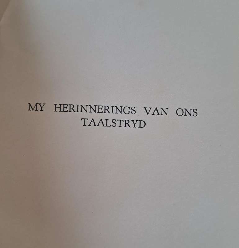 My Herinnerings van ons Taalstryd - J. H. H. De Waal (hard cover with no dj)