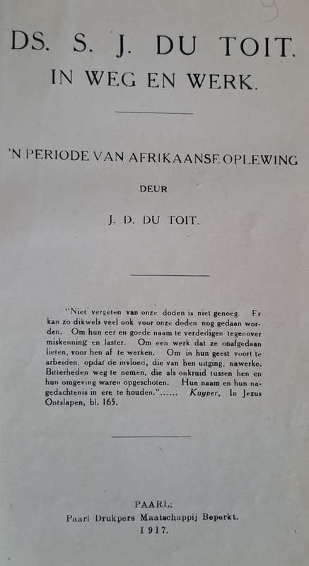 DS. S. Du Toit in weg en werk - J. D. Du Toit (hard cover with no dj)