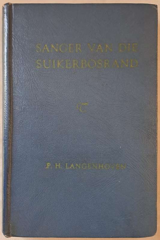 Sanger van die Suikerbosrand - P. H. Langenhoven (hard cover with no dj
