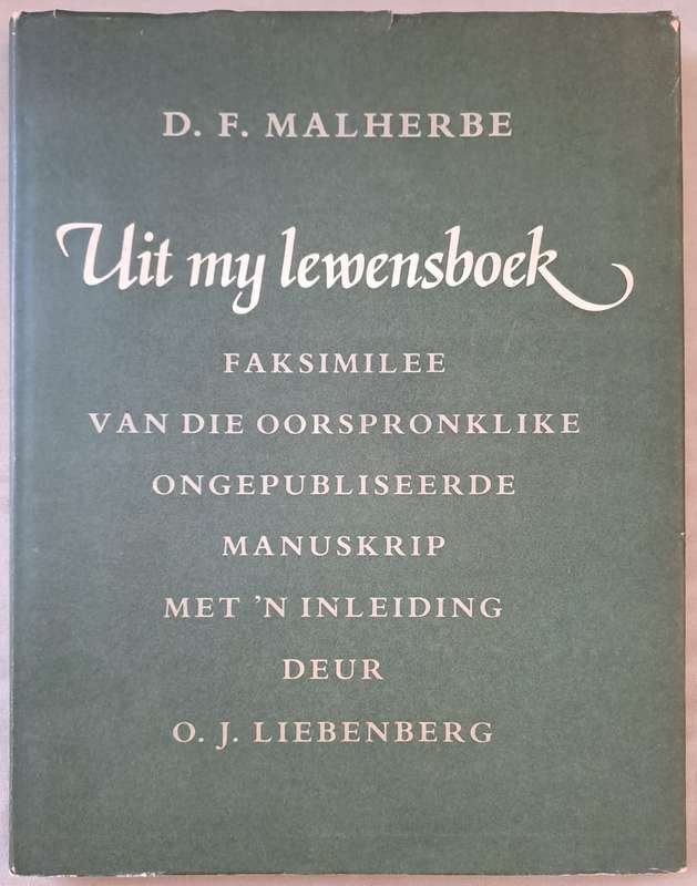 Uit my Lewensboek - O. J. Liebenberg (hard cover with a dj)