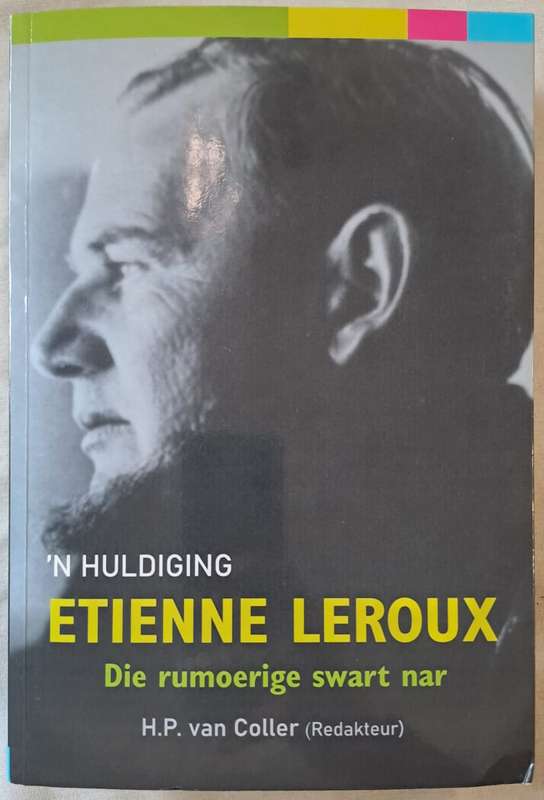 N Huldiging Etienne Leroux Die Rumoerige swart nar - H.P Van Coller (paperback)