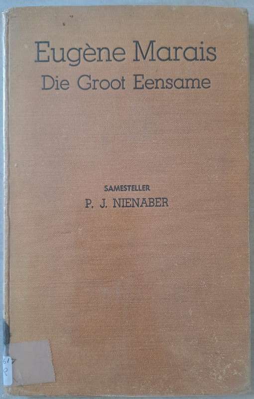 Die Groot Eensame - P. J. Nienaber (hard cover with no Dj)