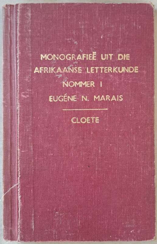 Monografiee uit die Afrikaanse Letterkunde nommer 1 - Eugene N. Marais Cloete (hardcover)