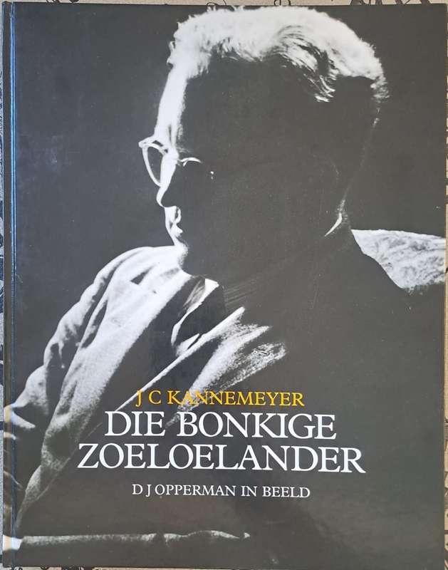 Die Bonkige Zoeloelander - J C Kannemeyer (hard cover with no dj)