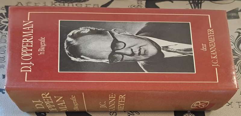 D. J. Opperman n Biografie - J. C. Kannemeyer (hard cover wit dj)