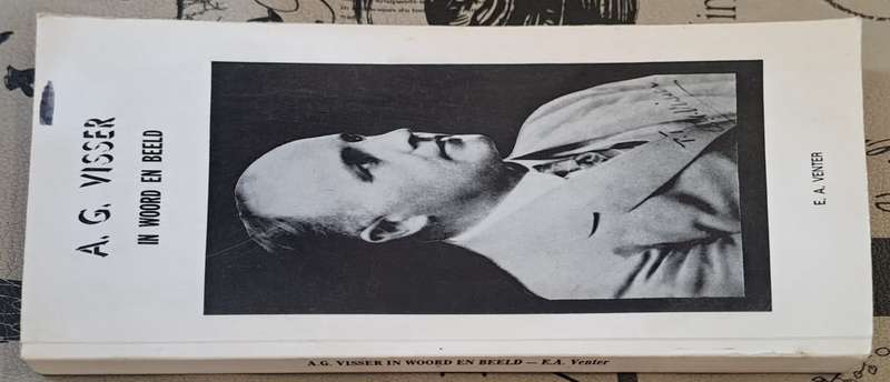 A. G. Visser in woorde en beeld - E. A. Venter (paperback)