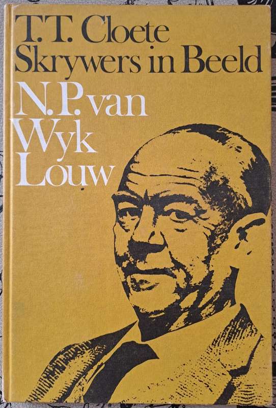 Skrywers in Beeld N.P. Van Wyk Louw (hard cover with dj)