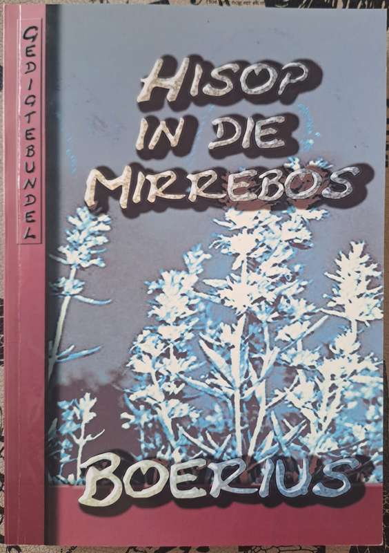 Hisop in die Mirrebos - Boerius (paperback)
