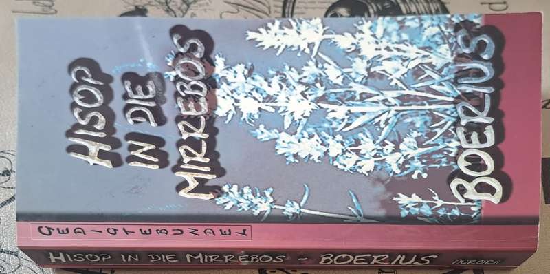 Hisop in die Mirrebos - Boerius (paperback)
