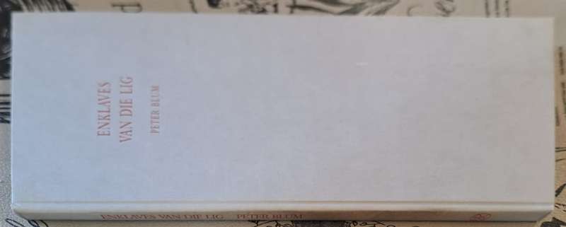 Enklaves van die Lig - Peter Blum (hard cover with no Dj)