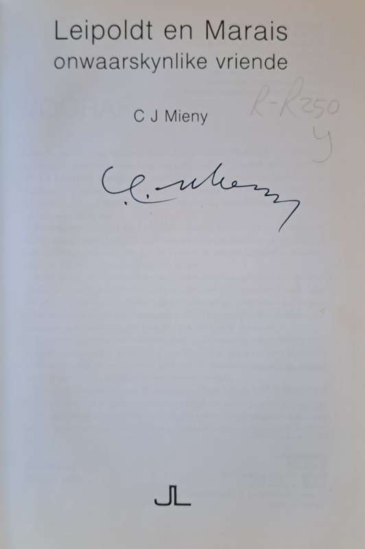 Leipoldt en Marais 0nwaarskynlike vriende - C J Mieny (hard cover with no dj)