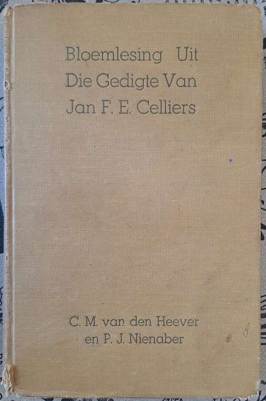 Bloemlesing uit die gedigte van Jan F. E. Celliers (hard cover)